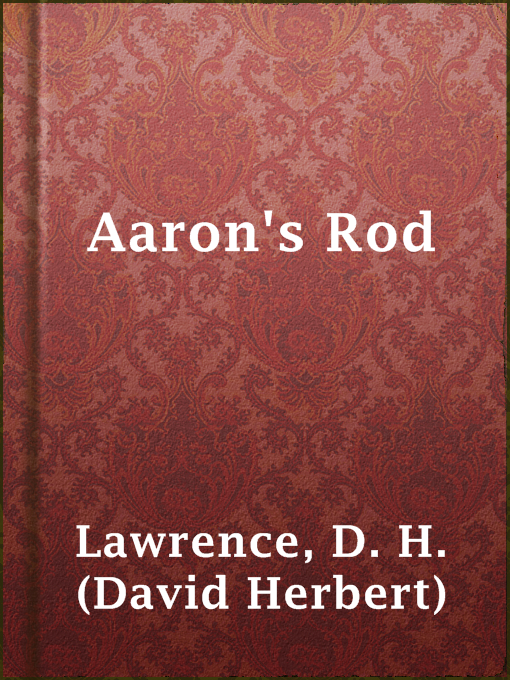Upplýsingar um Aaron's Rod eftir D. H. (David Herbert) Lawrence - Til útláns